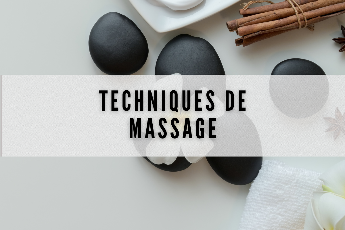 Les différentes techniques de massages - lessecretsdenala.fr